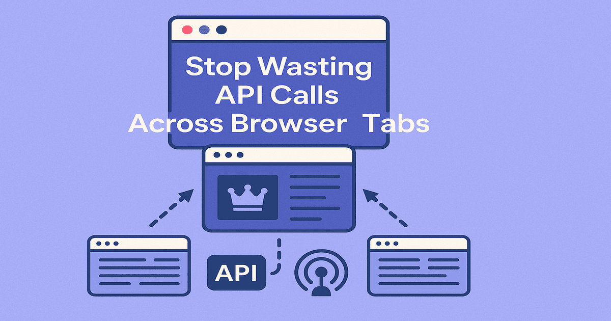 Use the tab leader pattern to reduce redundant API calls, improve performance, and enhance user experience across multiple browser tabs